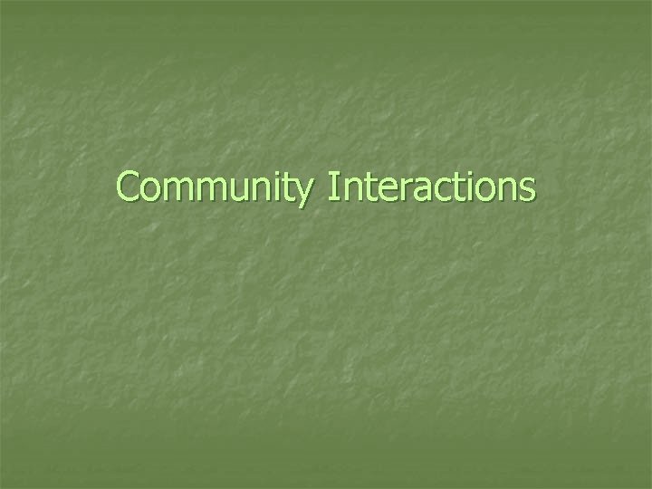 Community Interactions 