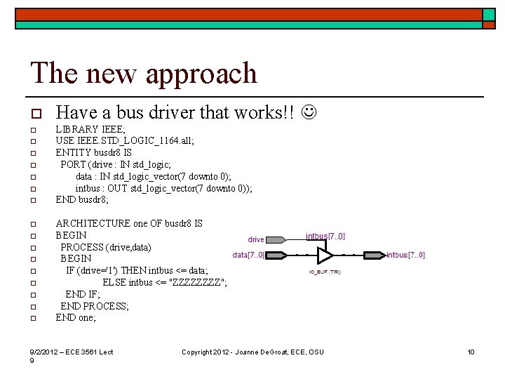 The new approach o o o o o Have a bus driver that works!!