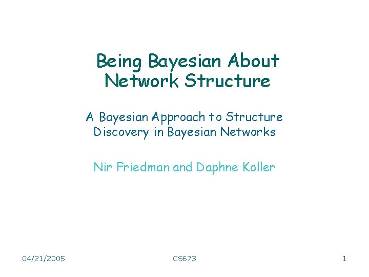 Being Bayesian About Network Structure A Bayesian Approach to Structure Discovery in Bayesian Networks