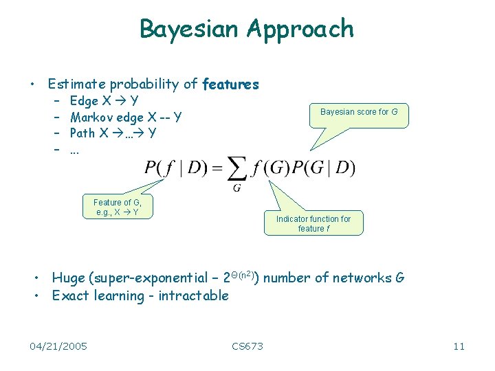 Bayesian Approach • Estimate probability of features – – Edge X Y Markov edge