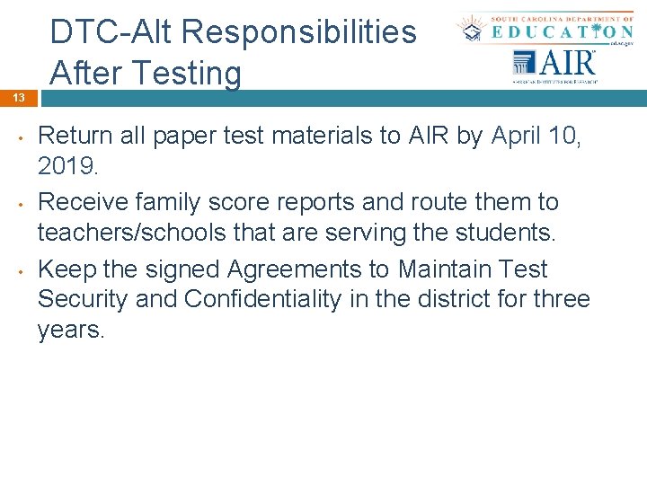 DTC-Alt Responsibilities After Testing 13 • • • Return all paper test materials to
