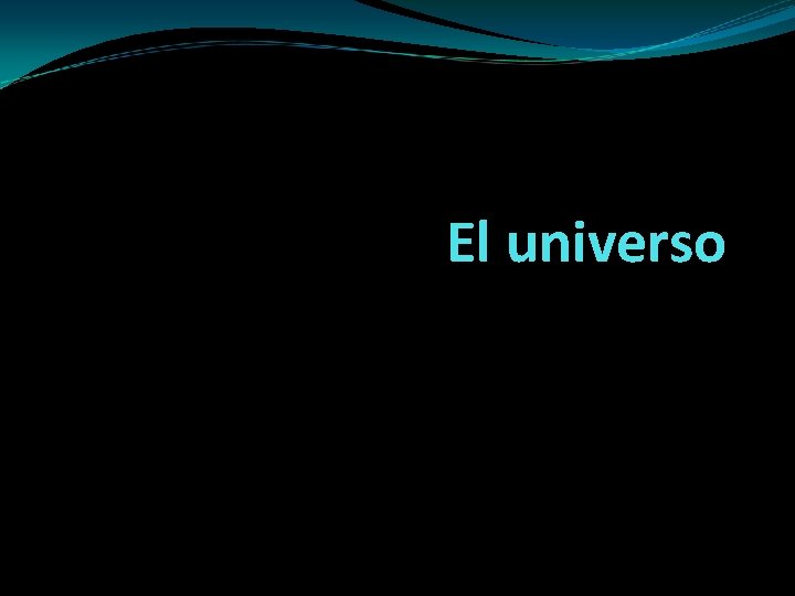 El universo 