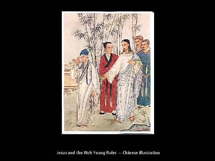 Jesus and the Rich Young Ruler -- Chinese illustration 