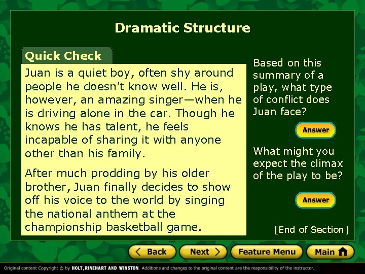 Dramatic Structure Quick Check Based on this summary of a play, what type of Dramatic Structure Quick Check Based on this summary of a play, what type of