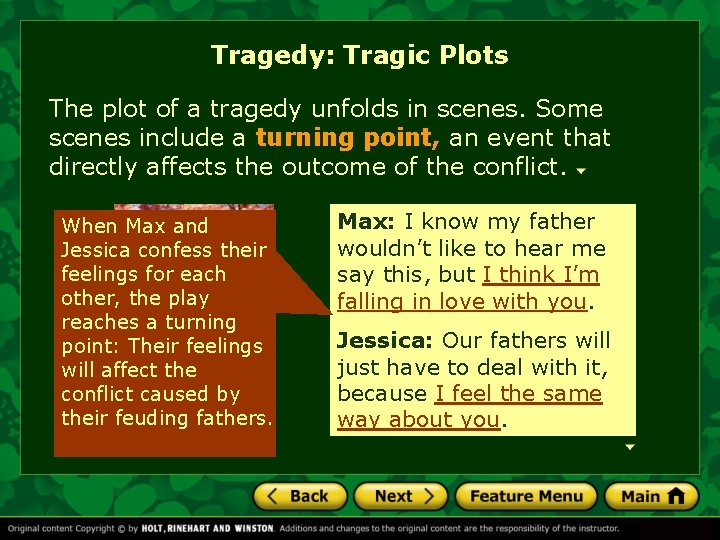 Tragedy: Tragic Plots The plot of a tragedy unfolds in scenes. Some scenes include Tragedy: Tragic Plots The plot of a tragedy unfolds in scenes. Some scenes include