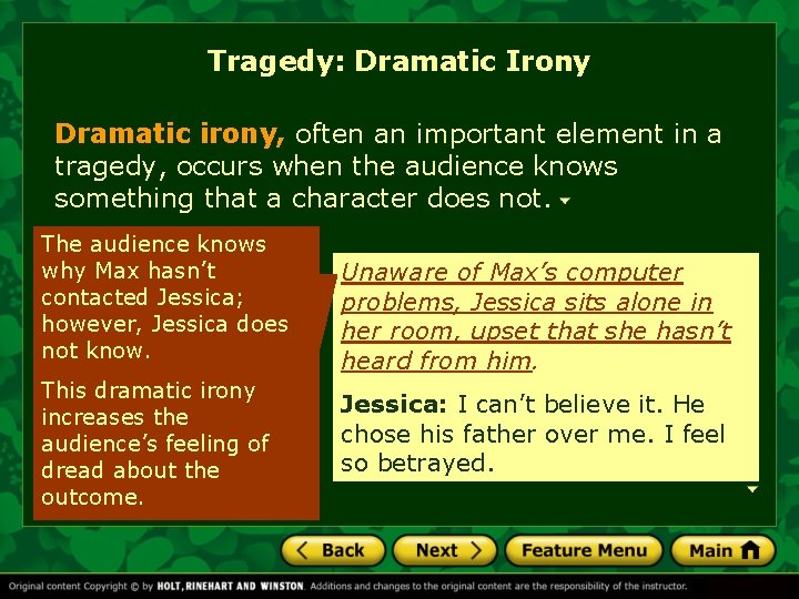Tragedy: Dramatic Irony Dramatic irony, often an important element in a tragedy, occurs when Tragedy: Dramatic Irony Dramatic irony, often an important element in a tragedy, occurs when