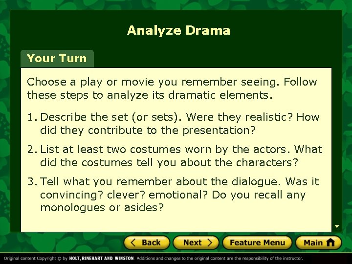 Analyze Drama Your Turn Choose a play or movie you remember seeing. Follow these Analyze Drama Your Turn Choose a play or movie you remember seeing. Follow these