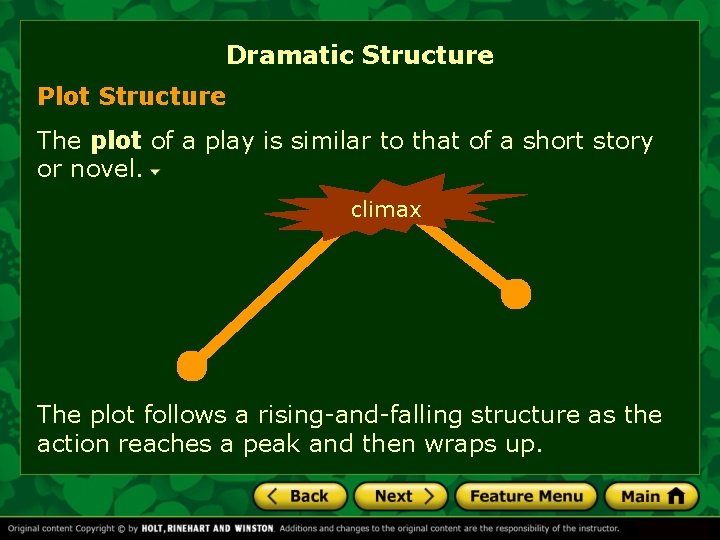 Dramatic Structure Plot Structure The plot of a play is similar to that of Dramatic Structure Plot Structure The plot of a play is similar to that of