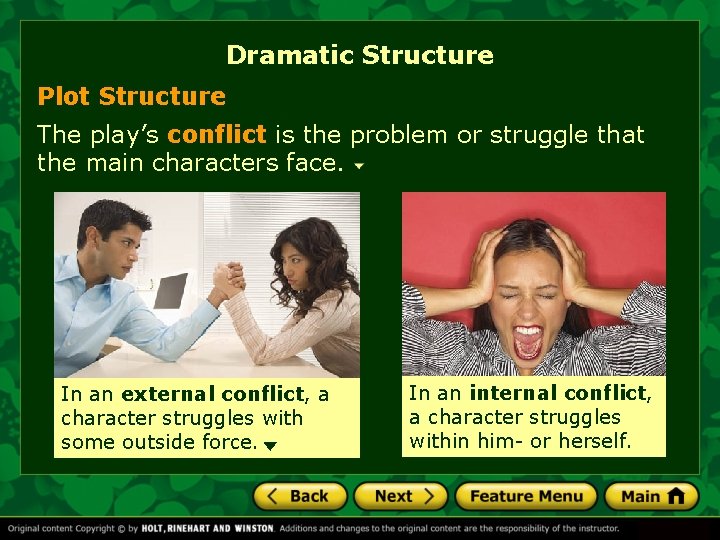 Dramatic Structure Plot Structure The play’s conflict is the problem or struggle that the Dramatic Structure Plot Structure The play’s conflict is the problem or struggle that the
