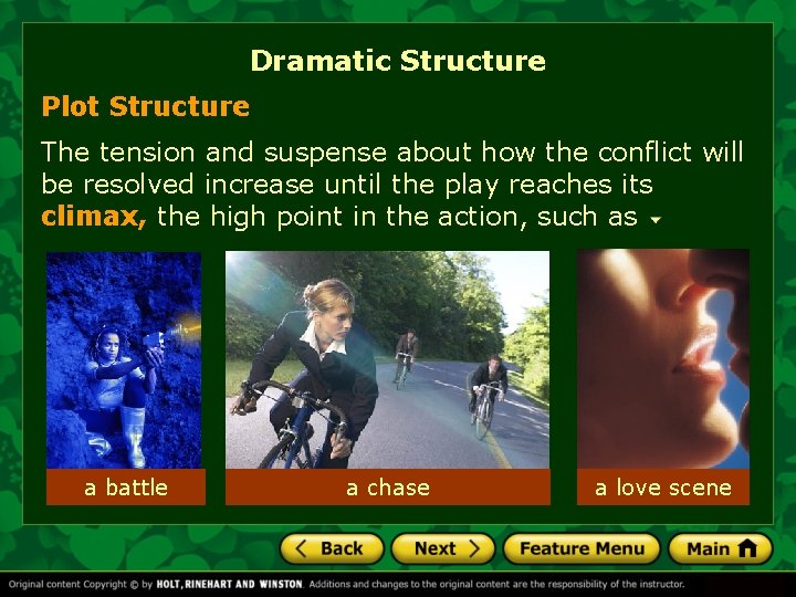 Dramatic Structure Plot Structure The tension and suspense about how the conflict will be Dramatic Structure Plot Structure The tension and suspense about how the conflict will be