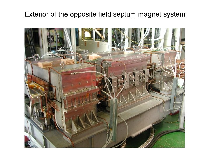 Exterior of the opposite field septum magnet system 