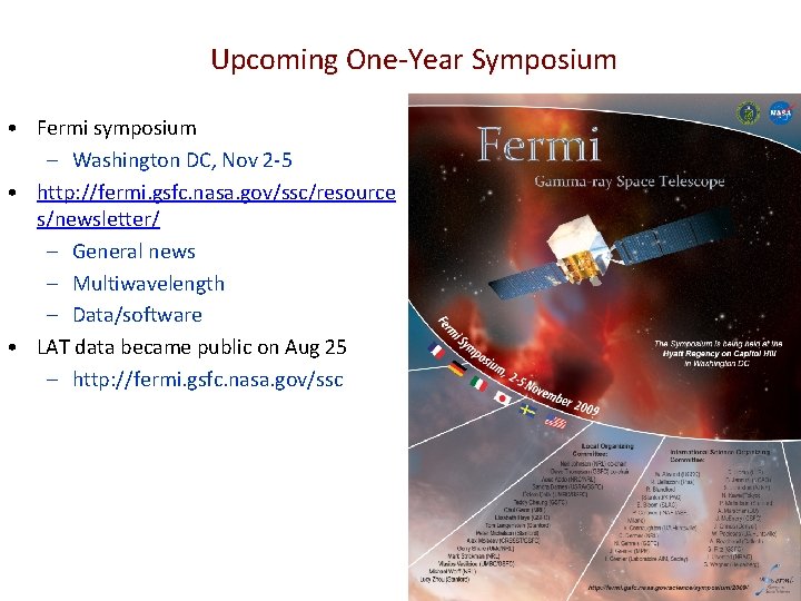 Upcoming One-Year Symposium • Fermi symposium – Washington DC, Nov 2 -5 • http: