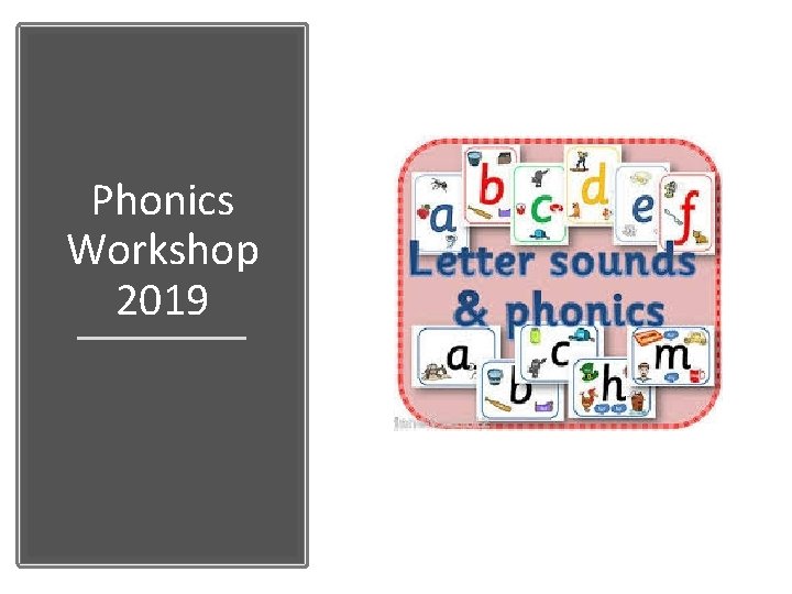 Phonics Workshop 2019 