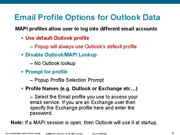 Email Profile Options for Outlook Data MAPI profiles allow user to log into different Email Profile Options for Outlook Data MAPI profiles allow user to log into different