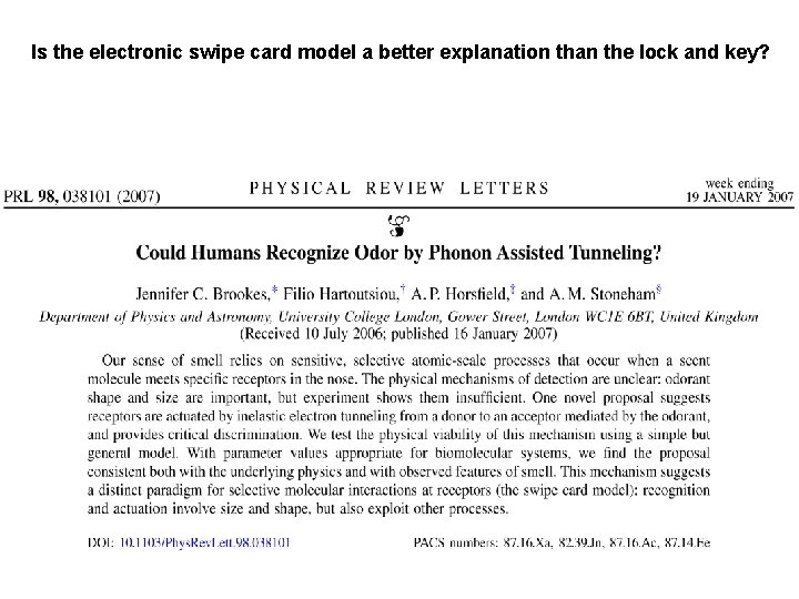 Is the electronic swipe card model a better explanation than the lock and key?