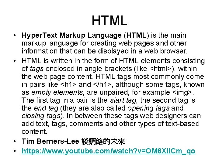 HTML • Hyper. Text Markup Language (HTML) is the main markup language for creating