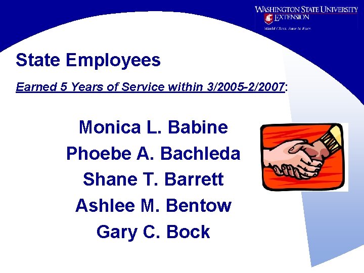 State Employees Earned 5 Years of Service within 3/2005 -2/2007: Monica L. Babine Phoebe