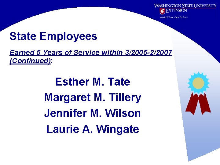 State Employees Earned 5 Years of Service within 3/2005 -2/2007 (Continued): Esther M. Tate