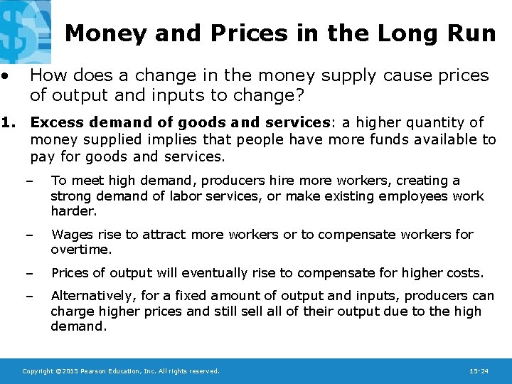  • Money and Prices in the Long Run How does a change in