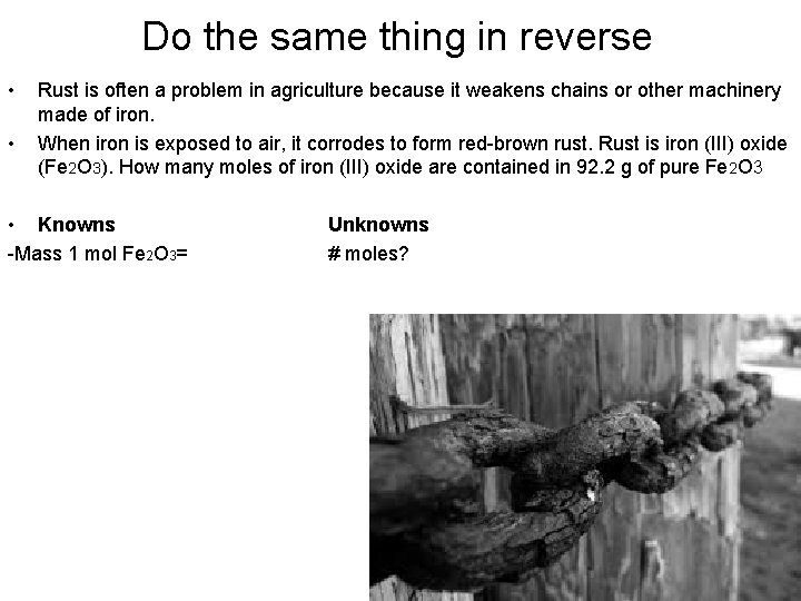 Do the same thing in reverse • • Rust is often a problem in
