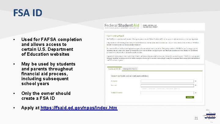 FSA ID • Used for FAFSA completion and allows access to certain U. S. FSA ID • Used for FAFSA completion and allows access to certain U. S.