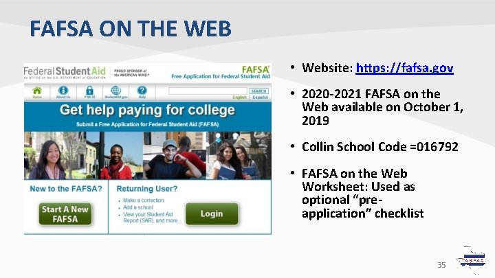 FAFSA ON THE WEB • Website: https: //fafsa. gov • 2020 -2021 FAFSA on FAFSA ON THE WEB • Website: https: //fafsa. gov • 2020 -2021 FAFSA on