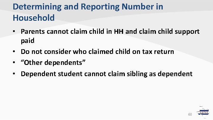 Determining and Reporting Number in Household • Parents cannot claim child in HH and Determining and Reporting Number in Household • Parents cannot claim child in HH and