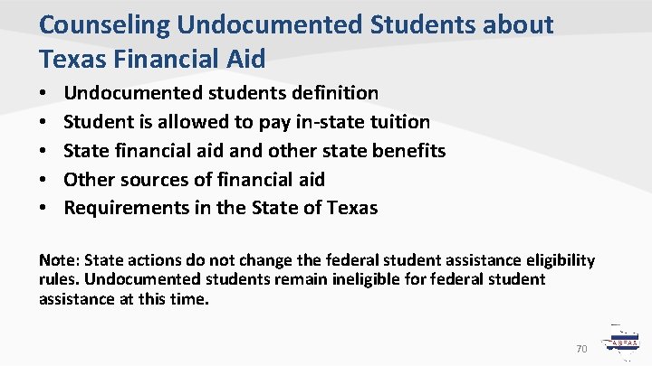 Counseling Undocumented Students about Texas Financial Aid • • • Undocumented students definition Student Counseling Undocumented Students about Texas Financial Aid • • • Undocumented students definition Student