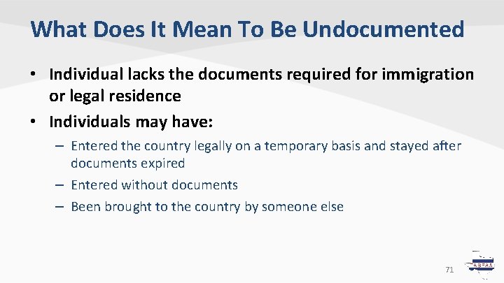 What Does It Mean To Be Undocumented • Individual lacks the documents required for What Does It Mean To Be Undocumented • Individual lacks the documents required for