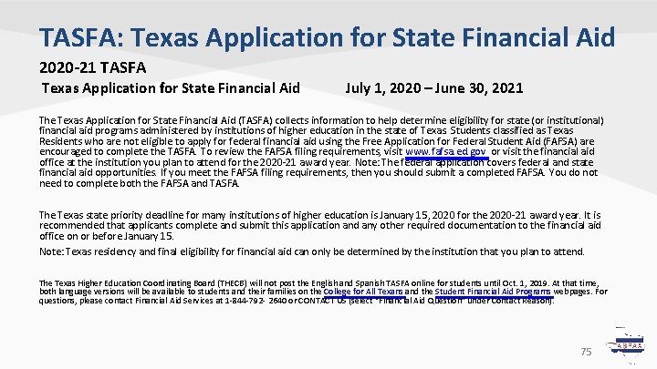 TASFA: Texas Application for State Financial Aid 2020 -21 TASFA Texas Application for State TASFA: Texas Application for State Financial Aid 2020 -21 TASFA Texas Application for State