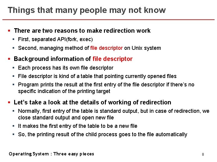 Things that many people may not know § There are two reasons to make