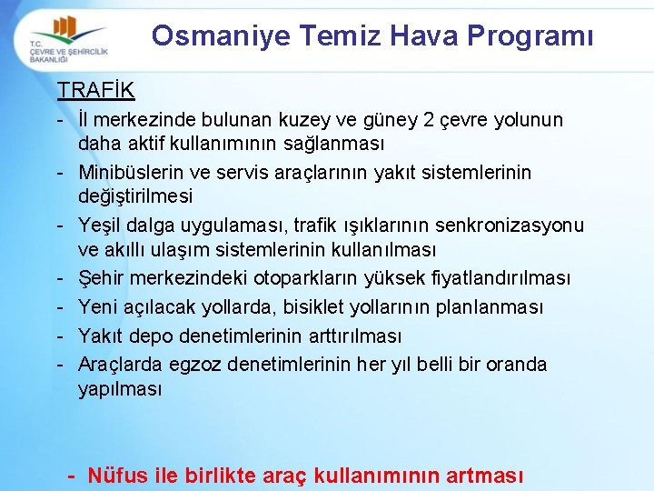 Osmaniye Temiz Hava Programı TRAFİK - İl merkezinde bulunan kuzey ve güney 2 çevre