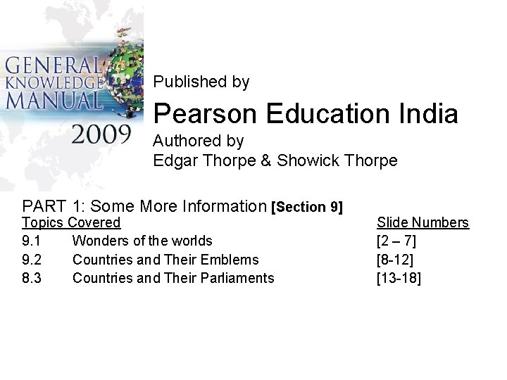 Published by Pearson Education India Authored by Edgar Thorpe & Showick Thorpe PART 1: