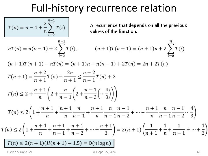 Full-history recurrence relation A recurrence that depends on all the previous values of the