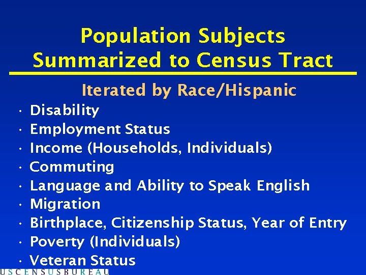 Population Subjects Summarized to Census Tract Iterated by Race/Hispanic • • • Disability Employment