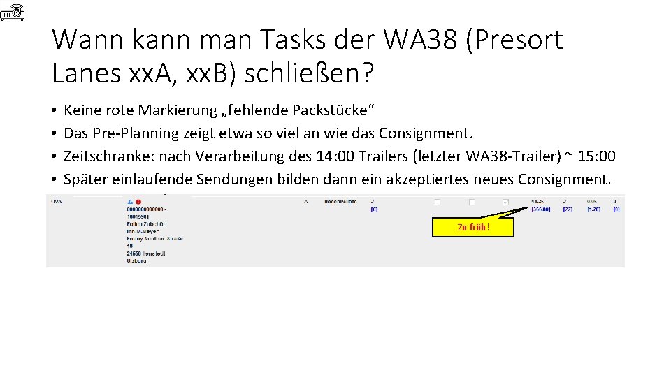 Wann kann man Tasks der WA 38 (Presort Lanes xx. A, xx. B) schließen?