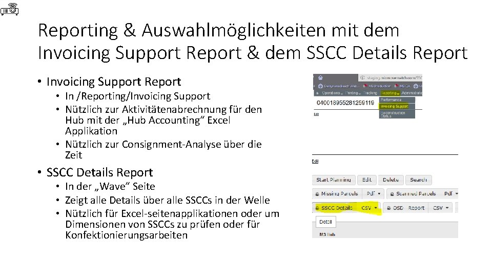 Reporting & Auswahlmöglichkeiten mit dem Invoicing Support Report & dem SSCC Details Report •