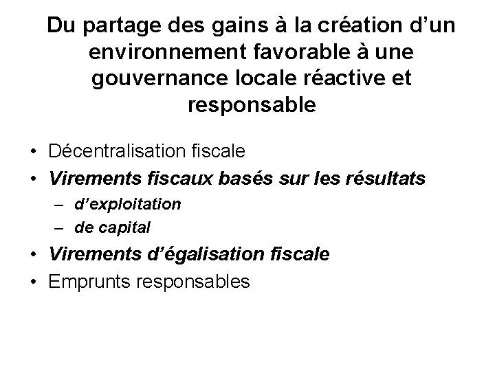 Du partage des gains à la création d’un environnement favorable à une gouvernance locale