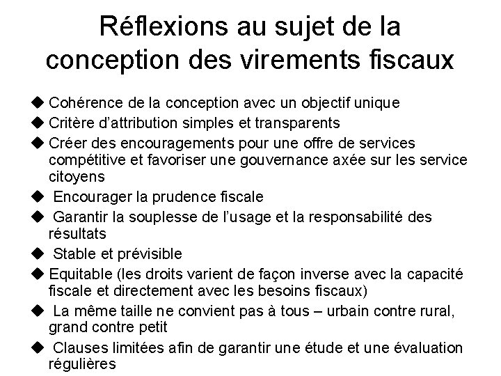 Réflexions au sujet de la conception des virements fiscaux u Cohérence de la conception