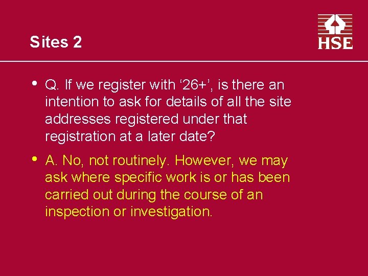 Sites 2 • Q. If we register with ‘ 26+’, is there an intention