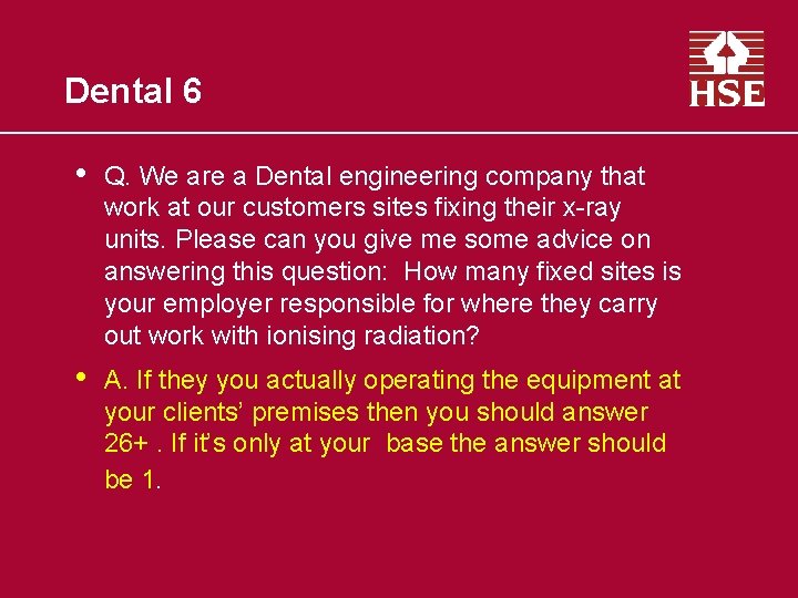 Dental 6 • Q. We are a Dental engineering company that work at our