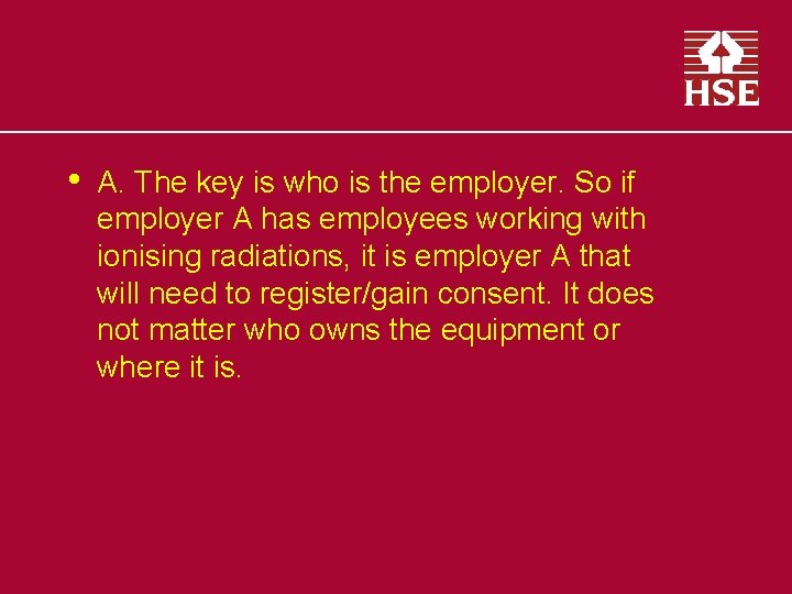  • A. The key is who is the employer. So if employer A