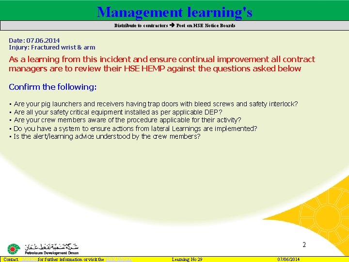 Management learning's Main contractor name – LTI# - Date of incident Distribute to contractors Management learning's Main contractor name – LTI# - Date of incident Distribute to contractors