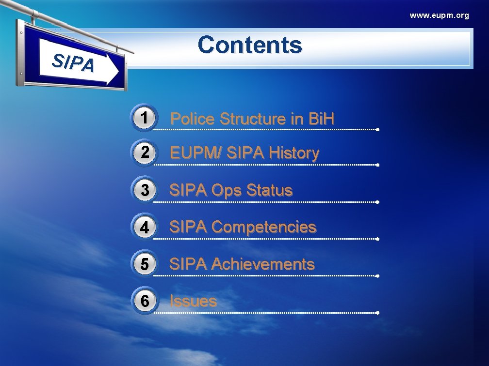 www. eupm. org Contents SIPA 1 Police Structure in Bi. H 2 EUPM/ SIPA