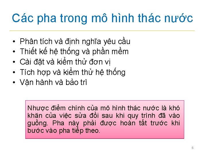 Các pha trong mô hình thác nước • • • Phân tích và định