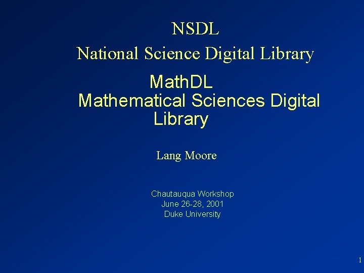 NSDL National Science Digital Library Math. DL Mathematical Sciences Digital Library Lang Moore Chautauqua
