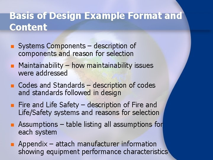 Basis of Design Example Format and Content n Systems Components – description of components