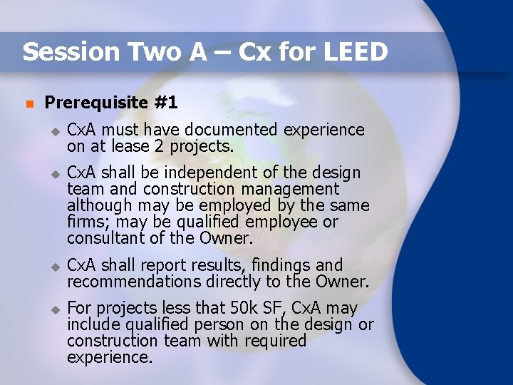 Session Two A – Cx for LEED n Prerequisite #1 u u Cx. A