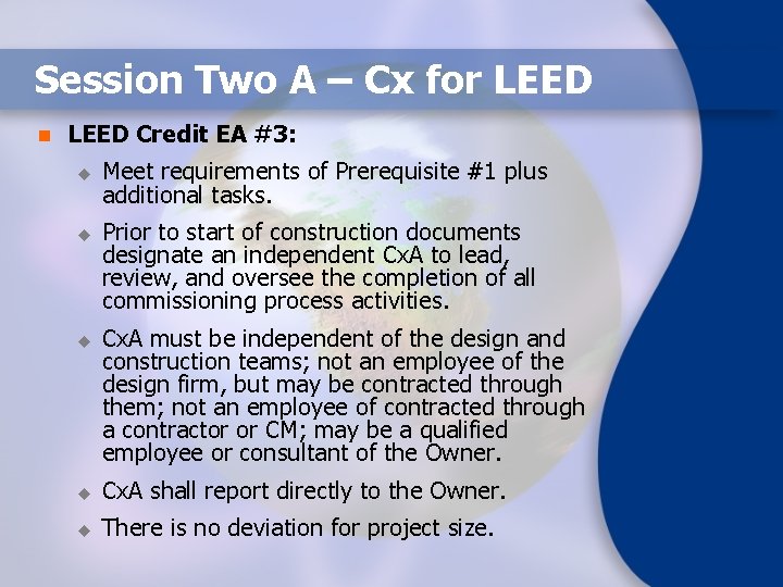 Session Two A – Cx for LEED n LEED Credit EA #3: u u