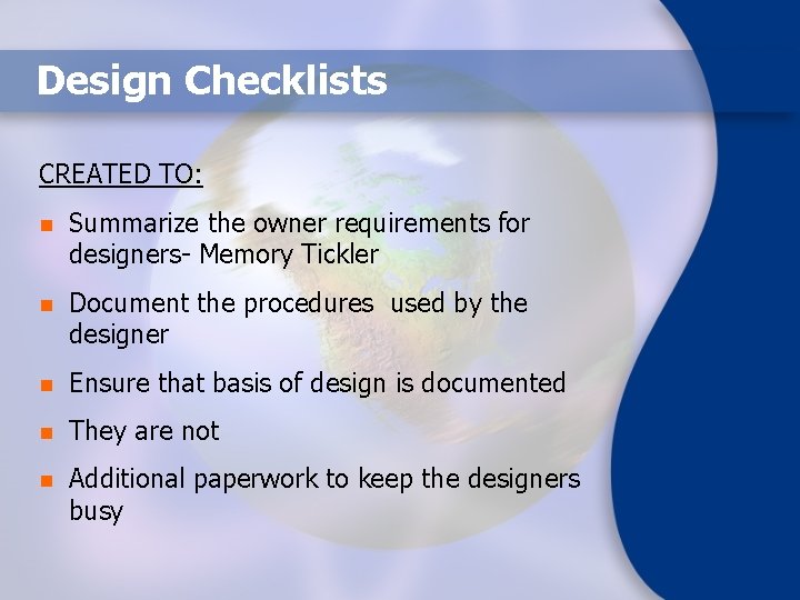 Design Checklists CREATED TO: n Summarize the owner requirements for designers- Memory Tickler n